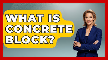 What Is Concrete Block? - Civil Engineering Explained