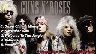 Lagu Terbaik Guns N' Roses || 5 Best Songs Guns N' Roses