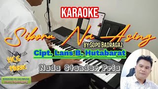 Karaoke _ Batak _ Siboru Na Asing _ nada rendah Pria.