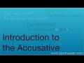Russian Cases: Introduction to the Accusative