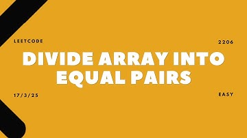 2206. Divide Array Into Equal Pairs | 17/03/2025 | LeetCode | Daily Challenge
