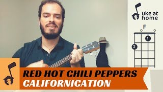 Red Hot Chili Peppers - Californication | Ukulele tutorial