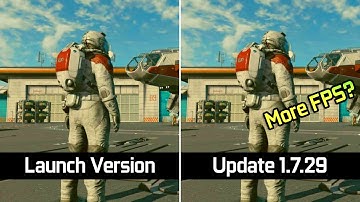 STARFIELD - Launch Version vs Update 1.7.29 | Performance Comparison