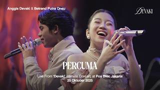 ANGGIS DEVAKI - PERCUMA (LIVE FROM 'DEVAKI' INTIMATE CONCERT)