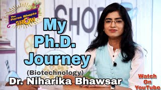 My Ph. D. Journey (Biotechnology) | Dr. Niharika Bhawsar | The Paras Bhopte Show #career