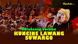 KUNCINE LAWANG SUWARGO - Laailaahaillallah  || Keroncong Version Cover