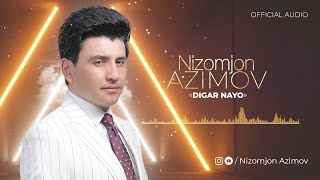 Низомчон Азимов - Дигар Наё (2023) | Nizomjon Azimov - Digar Nayo (Official Music)