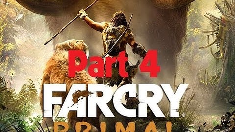 Far Cry Primal Walkthrough Part 4 - No Commentary ( 1080p - 60 FPS )
