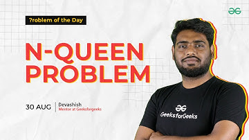 POTD- 30/08/2024 | N-Queen Problem | Problem of the Day | GeeksforGeeks Practice