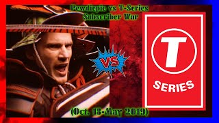 Pewdiepie vs T-Series Subscriber War (Oct. 2018-May 2019)