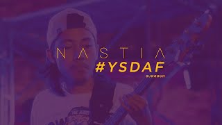 Video thumbnail of "Sungguh - Nastia @ #YSDAF 21st Aug 2016"