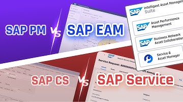 SAP PM vs EAM and CS vs Service S/4HANA: What