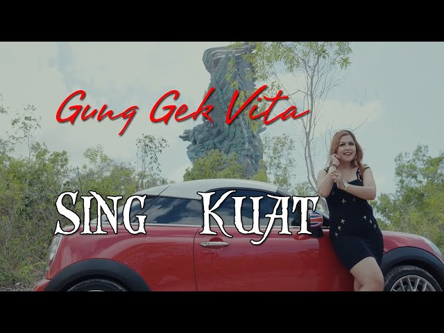 Gung Gek Vita - Sing Kuat (Official Video Clip Musik) class=