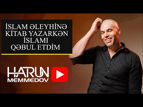 İslam Əleyhinə Kitab Yazarkən MÜSƏLMAN OLDU!