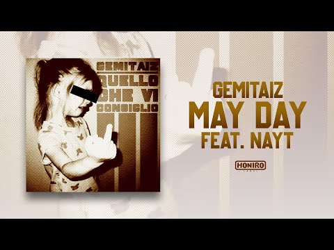 GEMITAIZ - 06 - MAY DAY feat. NAYT