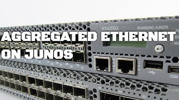 How To Configure Aggregated Ethernet Interfaces on Juniper (Link Aggregation)