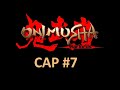 ONIMUSHA: Warlords | "Eres un insecto" | Capítulo 7 con León