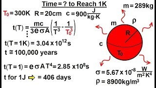 Physics 24.1  Variable Heat Transfer (11 of 25) Time=? to Reach 1K