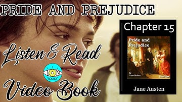 Pride and Prejudice - Ch 15 |🎧 Audiobook with Scrolling Text 📖| Ion VideoBook
