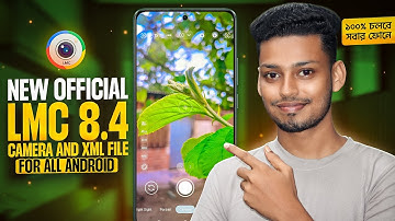 New Best LMC 8.4 Camera & Config File for All Android (100% Official & Working) – Mazhar Pictures