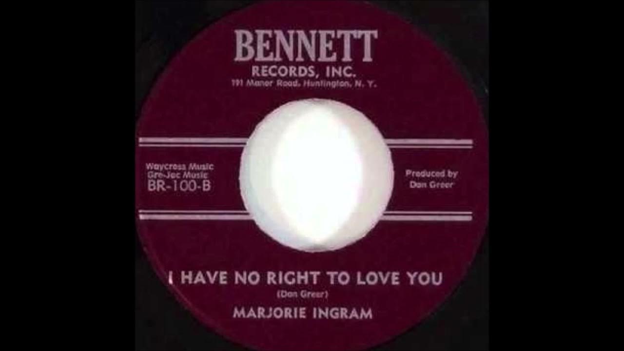 I Have No Right To Love You Lyrics MARJORIE INGRAM I HAVE NO RIGHT TO LOVE YOU - YouTube