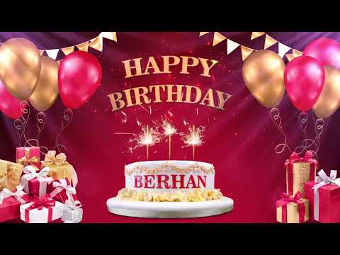 BERHAN | İYİKİ DOĞDUN 2021 | Happy Birthday To You | Happy Birthday Songs 2022