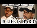 Is Life Hard? | Pain &amp; Struggles | LIVE Conversations with Tony Harvin #252