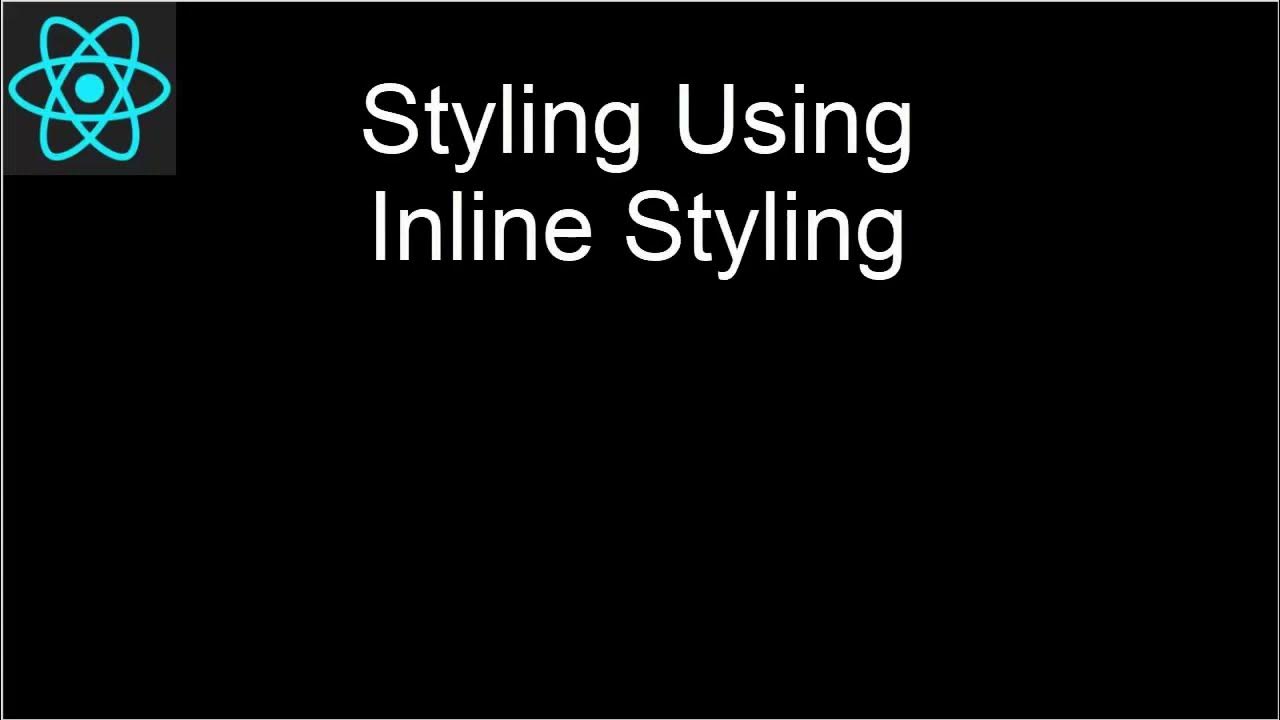 Styling Part 2 :Styling Using Inline Styling - YouTube