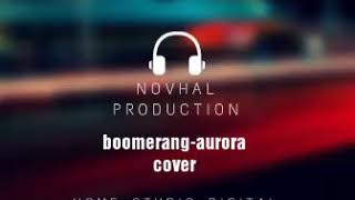 Download lagu Aurora boomerang cover Aurora boomerang cover