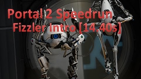 Portal 2 Speedrun: Fizzler Intro [14.40s]