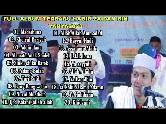 FULL ALBUM TERBARU HABIB ZAIDAN BIN YAHYA || MADAAIHUNA|| ALAMATE ANAK SHOLEH 2023 class=