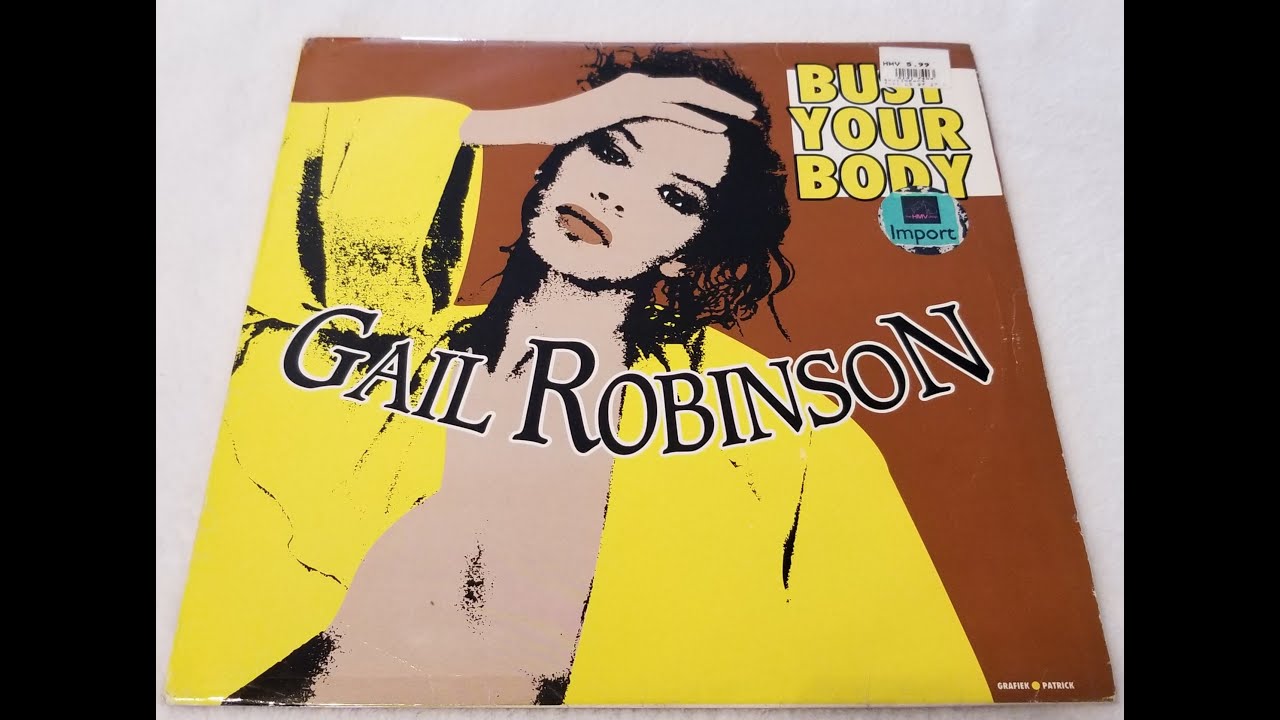 Gail Robinson - Bust Your Body (Special Instrumental Versión) 1989 HQ
