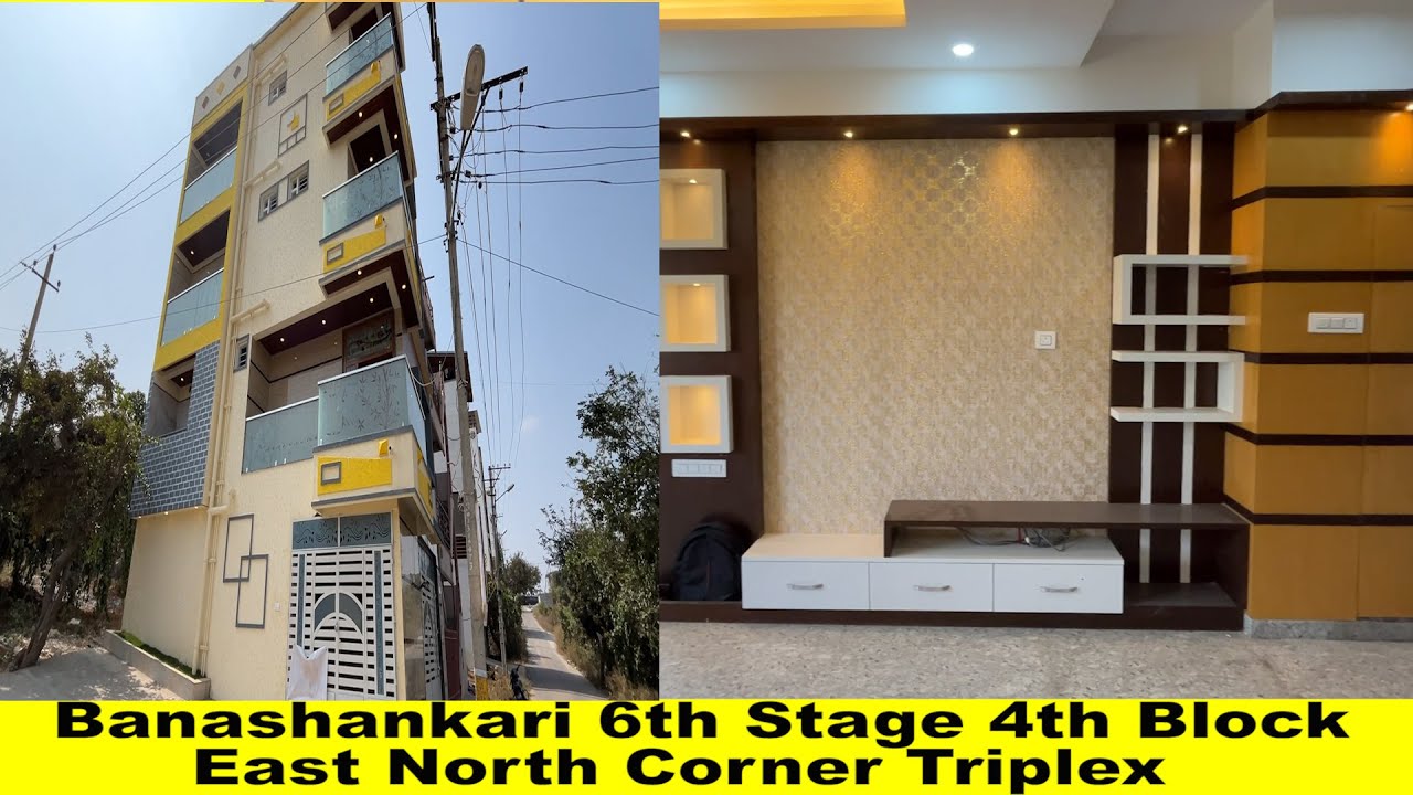 Banashankari 6th Stage 4th Block East North Corner Triplex House For