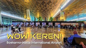 Soekarno Hatta International Airport, Serasa di Luar Negeri! 🇮🇩✈️