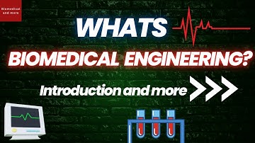 Introduction to Biomedical Engineering | Complete Overview, Career & Future Scope