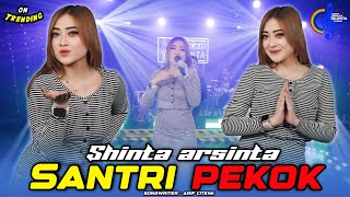 SANTRI PEKOK -  SHINTA  ARSINTA - GOYANG ESEK ESEK