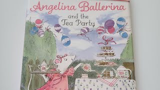 Angelina Ballerina Story books! Angelina Ballerina and the tea party! Step -1 Reading books!
