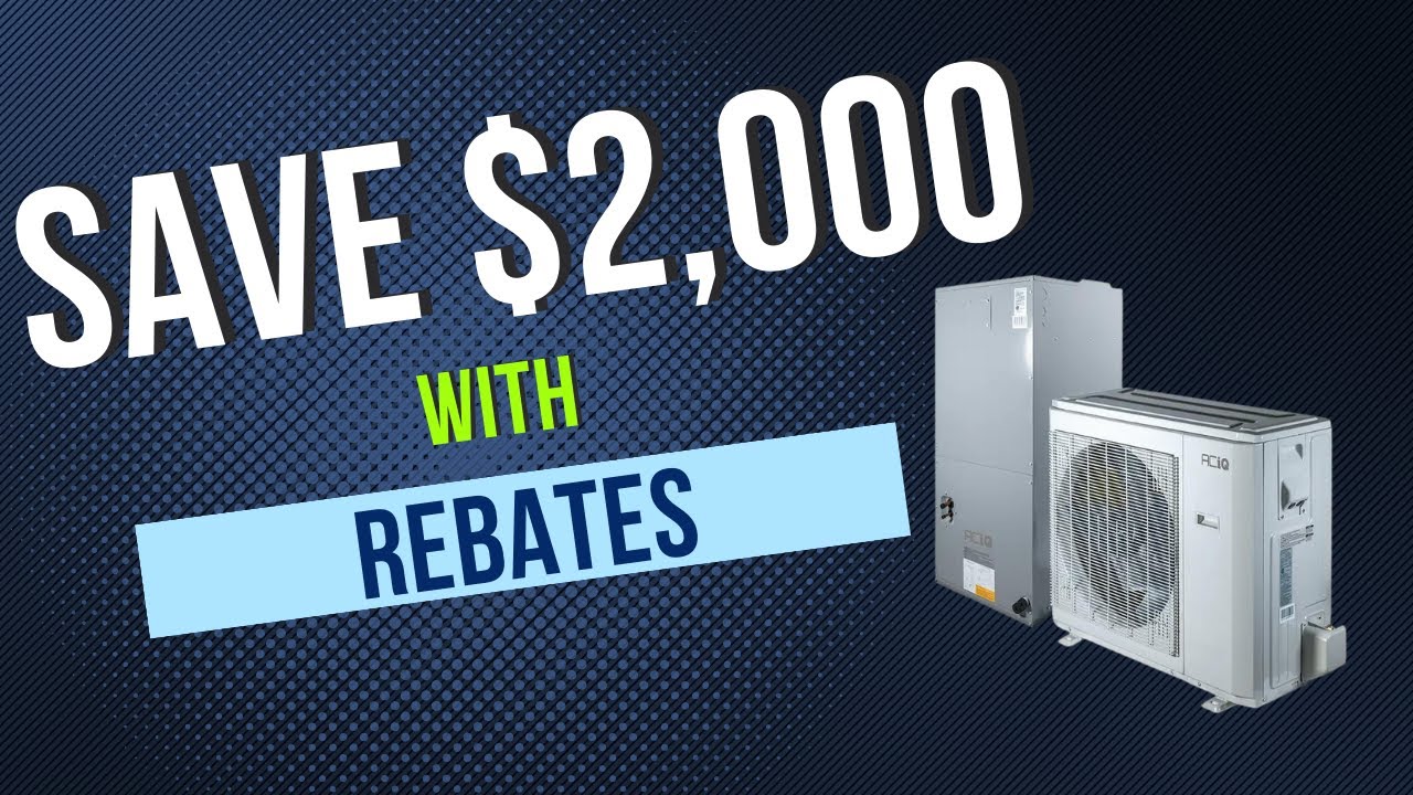 save-big-with-heating-and-cooling-rebates-youtube