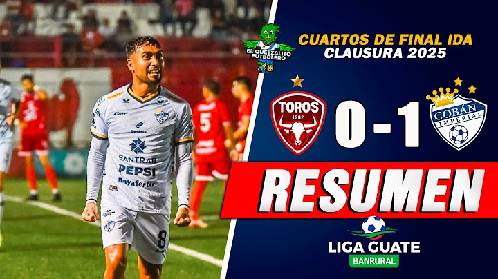 PRÍNCIPES AZULES PEGAN PRIMERO/ Malacateco 0 vs Cobán Imperial 1/ Cuartos de Final IDA Clausura 2025