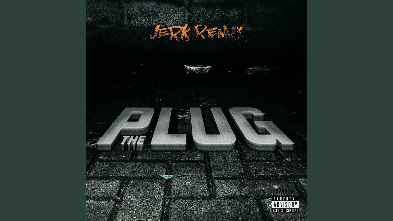 Regardez THE PLUG (JERK Remix) sur YouTube Regardez THE PLUG (JERK Remix) sur YouTube