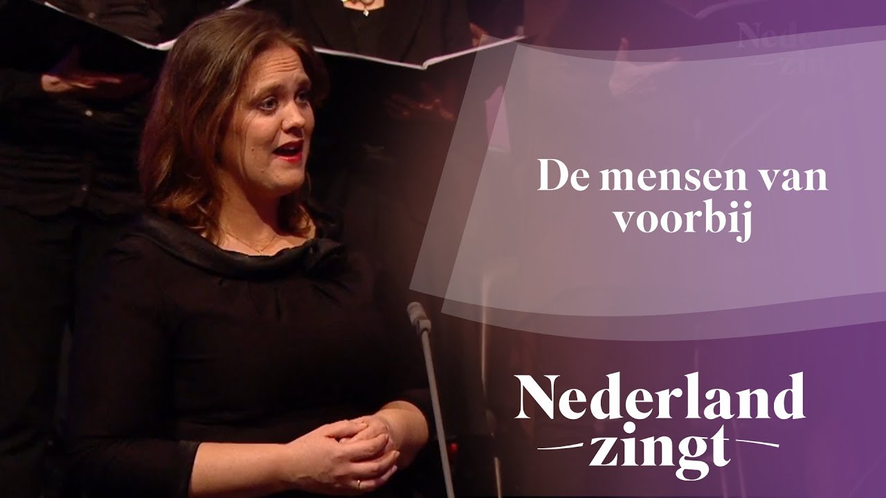 Nederland Zingt: De mensen van voorbij - YouTube