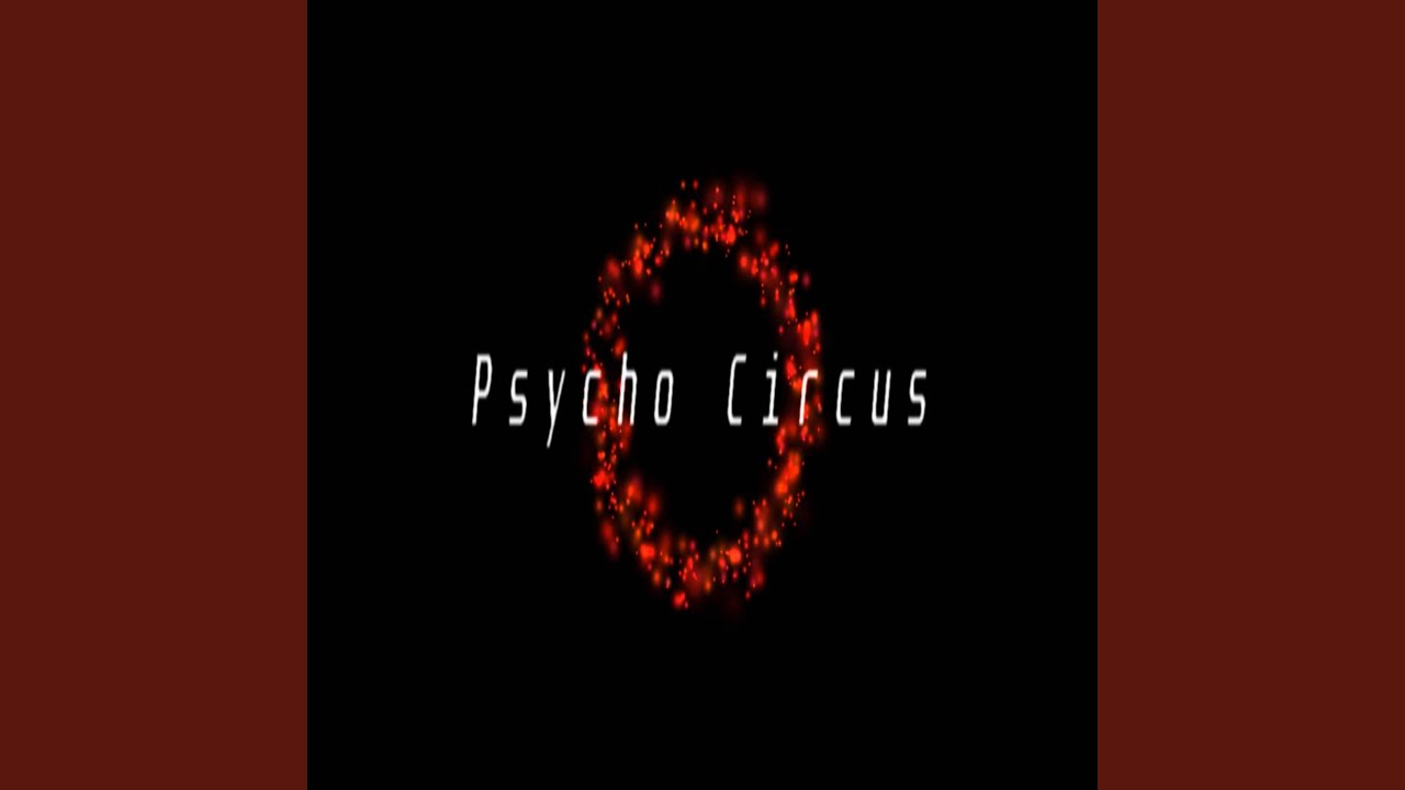 Watch Psycho Circus on YouTube Watch Psycho Circus on YouTube