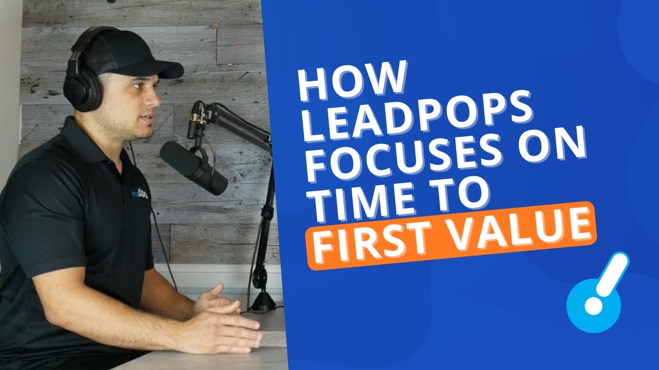 How leadPops Focuses on Time to First Value