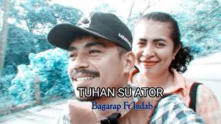 Tuhan Su Ator Bagarap Ft Indah