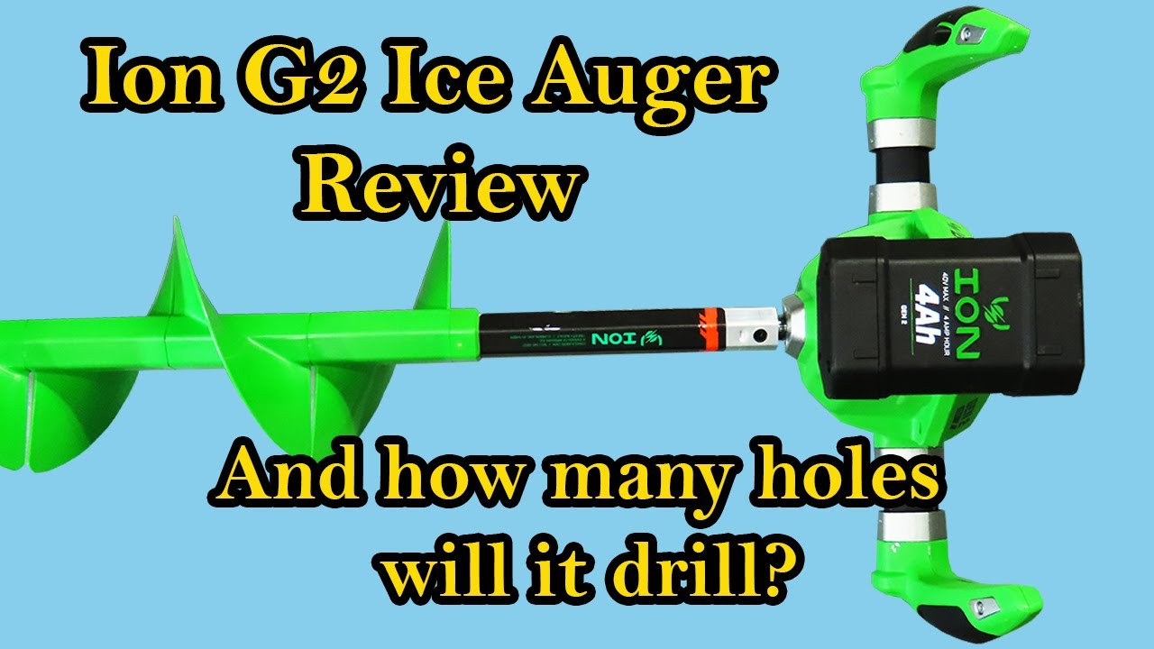 2022 ION G2 Ice Fishing Auger Review and Performance Test 