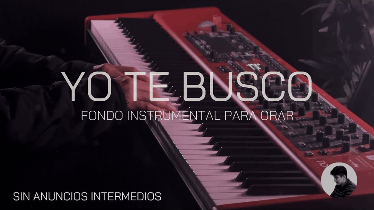 1 HORA - INSTRUMENTAL PARA ORAR 🙏🏻 - SIN ANUNCIOS - YO TE BUSCO