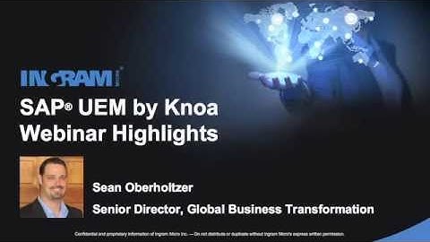 Ingram Micro SAP® UEM Webinar Highlights