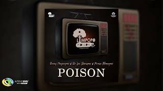 Limpopo Poison feat. Dr. Joe Shirimani, Benny Mayengani, Prince Rhangani - Poison