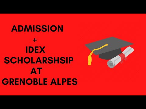 How to apply for Admission and IDEX Scholarship in Grenoble Alpes University?