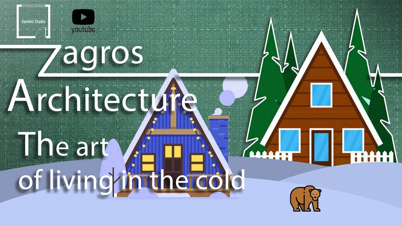 Zagros architecture: the art of living in the cold